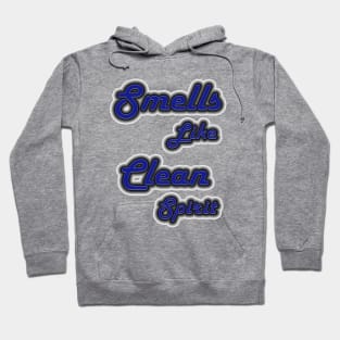 smells like clean spirit 2 Hoodie